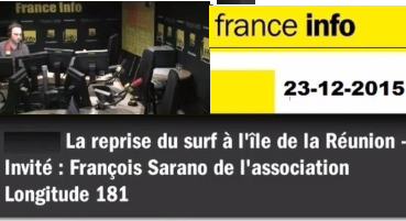 FRANCE INFO –  23-12-2015 François SARANO et la reprise du surf à la Réunion