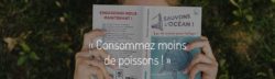 Icicommencel’Océan,épisode:Consommezmoinsdepoissons!