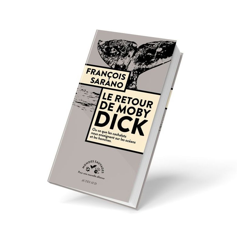 Livre "Le Retour de Moby Dick" de François Sarano