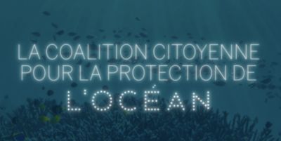 La Coalition Citoyenne pour la Protection de l’Océan